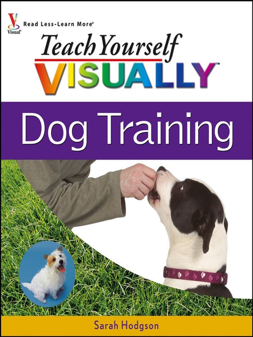 Title details for Teach Yourself VISUALLY Dog Training by Sarah Hodgson - Available